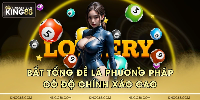 Bắt tổng đề là phương pháp có độ chính xác cao